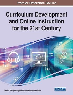 portada Curriculum Development and Online Instruction for the 21st Century (in English)