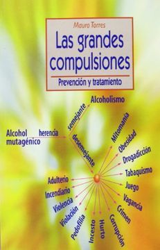 portada Las Grandes Compulsiones: Prevencion y Tratamiento (in Spanish)