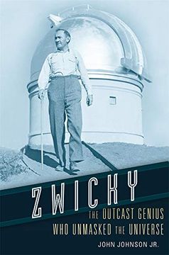 portada Zwicky: The Outcast Genius who Unmasked the Universe (en Inglés)