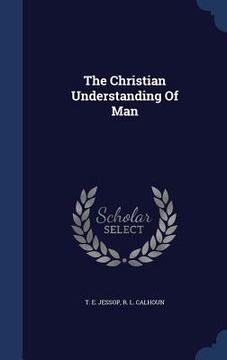 portada The Christian Understanding Of Man