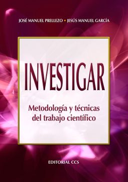portada Investigar: Metodologia y Tecnicas del Trabajo Cientifico (in Spanish)