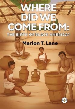 portada Where did we Come From: The Birth of Black America? (in English)