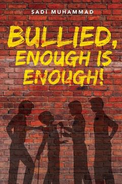 portada Bullied, enough is enough! (en Inglés)