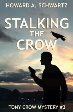portada Stalking the Crow (The Tony Crow mystery series) (Volume 3)