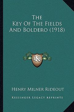 portada the key of the fields and boldero (1918) (in English)