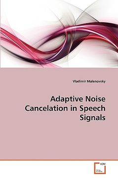 portada adaptive noise cancelation in speech signals (en Inglés)