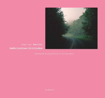 portada Jean-Luc Bertini: Amã(C)Ricaines Solitudes (in English)