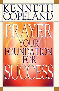 portada Prayer: Your Foundation for Success (en Inglés)