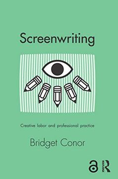 portada Screenwriting: Creative Labor and Professional Practice (in English)