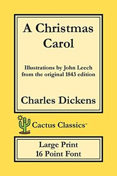 portada A Christmas Carol (Cactus Classics Large Print): In Prose Being a Ghost Story of Christmas; 16 Point Font; Large Text; Large Type; Illustrated (en Inglés)