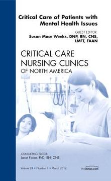 portada Critical Care of Patients with Mental Health Issues, an Issue of Critical Care Nursing Clinics: Volume 24-1 (in English)