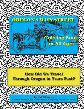 portada OREGON'S MAIN STREET Coloring Book for All Ages (en Inglés)