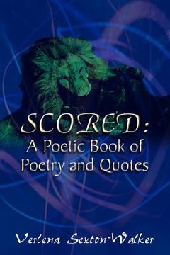 portada scored: a poetic book of poetry and quotes (en Inglés)