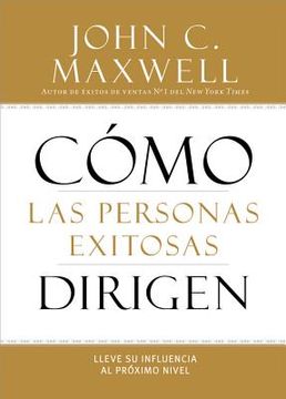 portada how successful people lead: taking your influence to the next level (en Inglés)