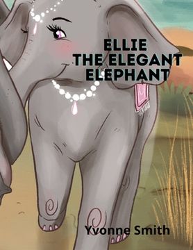 portada Ellie the Elegant Elephant