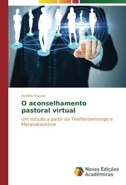 portada O aconselhamento pastoral virtual: Um estudo a partir da Telefonseelsorge e Maranataonline (Portuguese Edition)