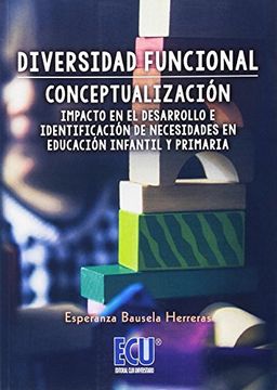 portada Diversidad Funcional: Conceptualización, Impacto en el Desarrollo e Identificación de Necesidades en Educación Infantil y Primaria (in Spanish)