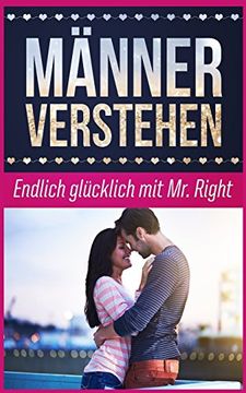 portada Männer Verstehen: Endlich Glücklich Mit Mr. Right (en Alemán)
