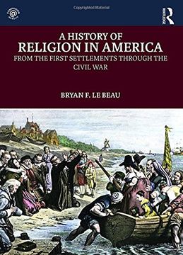 portada A History of Religion in America: From the First Settlements through the Civil War (Volume 1)