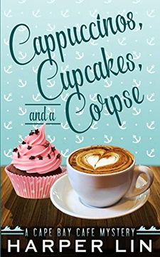 portada Cappuccinos, Cupcakes, and a Corpse (a Cape bay Cafe Mystery) (en Inglés)