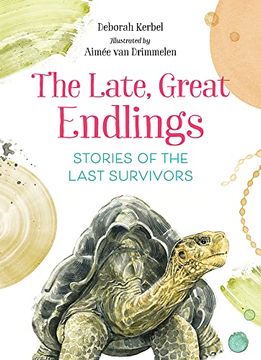 portada The Late, Great Endlings: Stories of the Last Survivors (en Inglés)