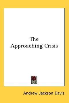 portada the approaching crisis (in English)