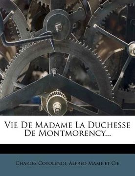 portada Vie de Madame La Duchesse de Montmorency... (in French)