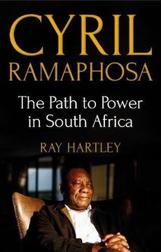 portada Cyril Ramaphosa: The Path to Power in South Africa (en Inglés)
