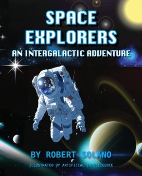 portada Space Explorers: An Intergalactic Adventure (en Inglés)