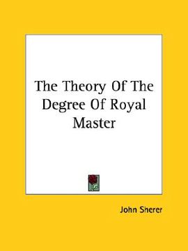 portada the theory of the degree of royal master (en Inglés)
