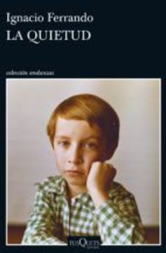 La quietud (Volumen independiente) (Spanish Edition)