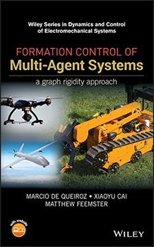 portada Formation Control of Multi-Agent Systems: A Graph Rigidity Approach (Wiley Series in Dynamics and Control of Electromechanical Systems) (en Inglés)