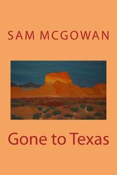 portada Gone to Texas (en Inglés)
