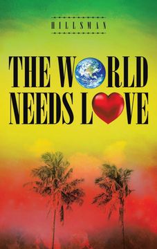 portada The World Needs Love (en Inglés)