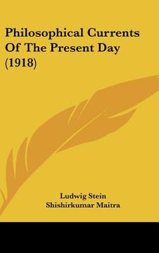 portada philosophical currents of the present day (1918) (en Inglés)