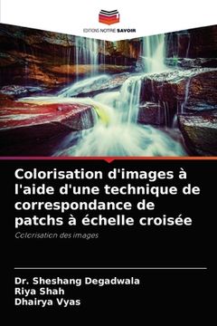 portada Colorisation d'images à l'aide d'une technique de correspondance de patchs à échelle croisée (en Francés)