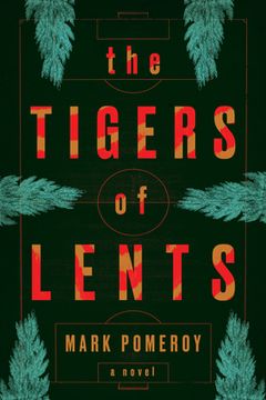 portada The Tigers of Lents (in English)
