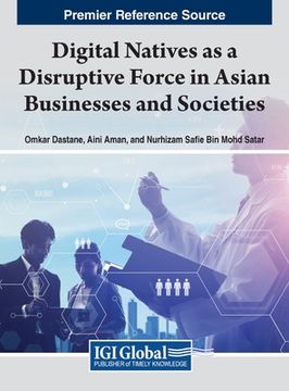 portada Digital Natives as a Disruptive Force in Asian Businesses and Societies (en Inglés)