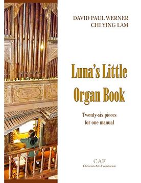 portada Luna's Little Organ Book: Twenty-Six Pieces for one Manual (in English)