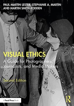 portada Visual Ethics: A Guide for Photographers, Journalists, and Media Makers (en Inglés)