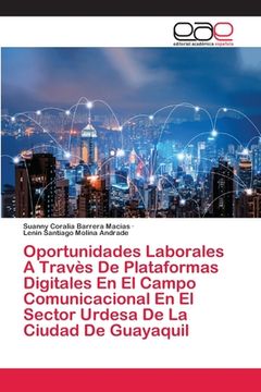 portada Oportunidades Laborales a Travès de Plataformas Digitales en el Campo Comunicacional en el Sector Urdesa de la Ciudad de Guayaquil