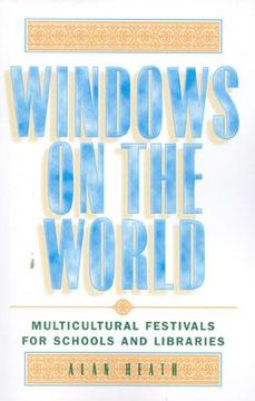 portada windows on the world: multicultural festivals for schools and libraries