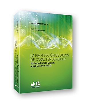 portada La Protección de Datos de Carácter Sensible: Historia Clinica Digital y big Data en Salud