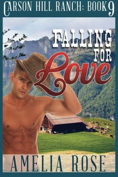 portada Falling for Love: Contemporary Cowboy Romance (Carson Hill Ranch) (Volume 9)