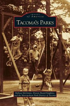 portada Tacoma's Parks (en Inglés)