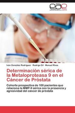 portada determinaci n s rica de la metaloproteasa 9 en el c ncer de pr stata (in Spanish)