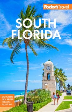 portada Fodor'S South Florida: With Miami, Fort Lauderdale, and the Keys (Full-Color Travel Guide) (en Inglés)