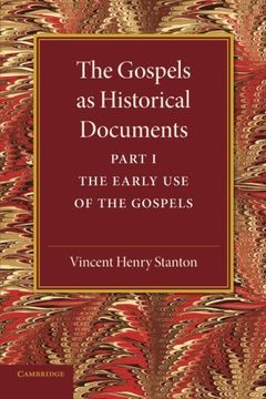 portada The Gospels as Historical Documents, Part 1, the Early use of the Gospels (en Inglés)