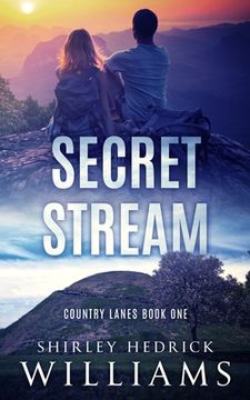 portada Secret Stream: A Tense, Page-Turning Christian Mystery and Sweet Romance (en Inglés)