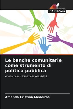 portada Le banche comunitarie come strumento di politica pubblica (in Italian)